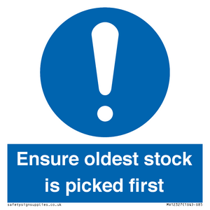 Ensure oldest stock is picked first sign